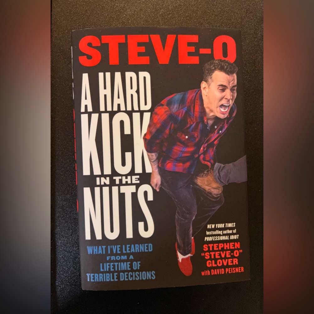 A Hard Kick in the Nuts:by Steve O